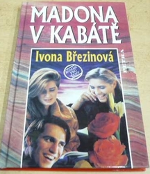 Ivona Březinová - Madona v kabátě (1997)