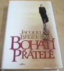 Jacqueline Briskinová - Bohatí přátelé (1998)