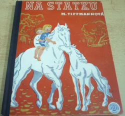 Marie Tippma - Na statku. O dobrých lidech a zvířátkách (1948)