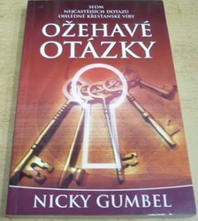 Nicky Gumbel - Ožehavé otázky (2005)