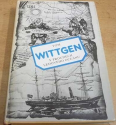 Tom Wittgen - V proudech ledového oceánu (1985)