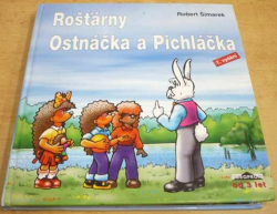 Robert Šimarek - Rošťárny Ostnáčka a Pichláčka (2000)
