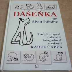 Karel Čapek - Dášeňka čili život štěněte (2012)