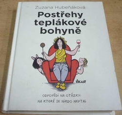 Zuzana Hubeňáková - Postřehy teplákové bohyně (2017)