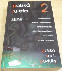 Polská ruleta 2. Sfinx. Polské sci-fi povídky (2005)