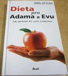 Jorg Zittlau - Dieta pro Adama a Evu (2005)