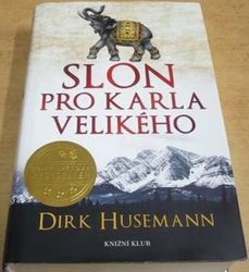 Dirk Husemann - Slon pro Karla Velikého (2017)