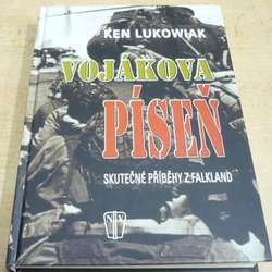 Ken Lukowiak - Vojákova Píseň. Skutečné příběhy z Falkland (2009)