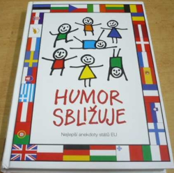 Humor sbližuje. Nejlepší anekdoty států EU (2019)