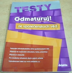 Odmaturuj ! Ze společenských věd. Testy (2008) 