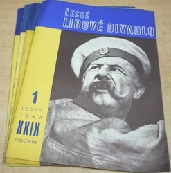 Časopis. České lidové divadlo č. 1, 3, 4 a 8. Ročník XXIX. 1949 (1949)