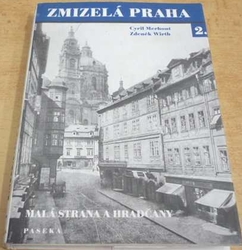 Cyril Merhout - Zmizelá Praha 2. Malá Strana a Hradčany (2002)