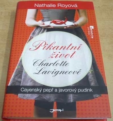 Nathalie Royová - Pikantní život Charlotte Lavigneové (2013)