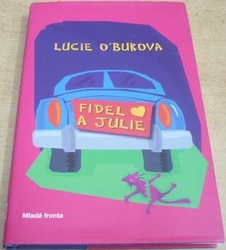 Lucie O´Bukova - Fidel a Julie (2007)