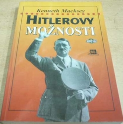 Kenneth Macksey - Hitlerovy možnosti (1997)