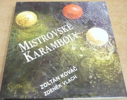 Zoltán Kováč - Mistrovské karamboly (2002)