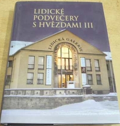 Lidické podvečery a hvězdami III. (2013)