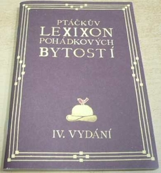 Ptáčkův lexikon pohádkových bytostí (2016)