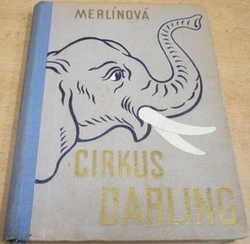 Lída Merlíková - Cirkus Darling (1946)