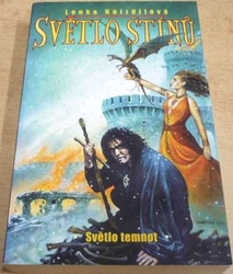 Lenka Hnízdilová - Světlo stínů. Světlo temnot (2003)