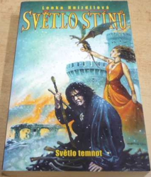 Lenka Hnízdilová - Světlo stínů. Světlo temnot (2003)