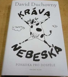 David Duchovny - Kráva nebeská. Pohádka pro dospělé (2016)