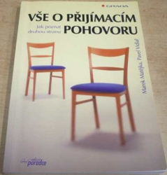 Marek Matějka - Vše o přijímacím pohovoru (2002)