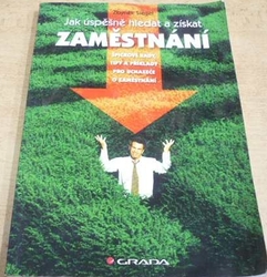 Zbyněk Siegel - Jak úspěšně hledat a získat zaměstnání (2005)