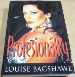 Louise Bagshawe - Profesionálky (1998)