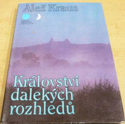 Aleš Kraus - Království dalekých rozhledů (1985)