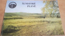 Šumavské pláně- Naučný průvodce
