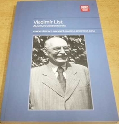 Hynek Stříteský - Vladimír List. Žil jsem pro elektrotechniku (2012)