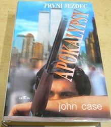 John Case - První jezdec apokalypsy (2001)