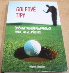 Tim Baker - Golfové tipy (2010)