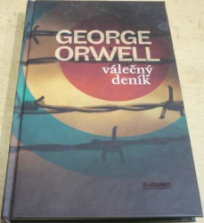 George Orwell - Válečný deník (2007)