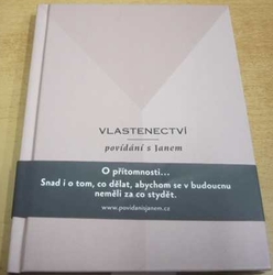Jan Konfršt - Vlastenectví. Povídání s Janem (2010)