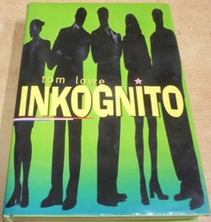 Tom Lowe - Inkognito (1999)
