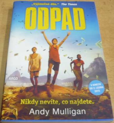 Andy Mulligan - Odpad. Nikdy nevíte co najdete (2014)