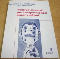 Angela Hobdayová - Tvořivé činnosti pro terapeutickou práci s dětmi (2000)