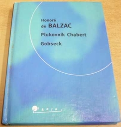 Honoré de Balzac - Plukovník Chabert Gobseck (1997)