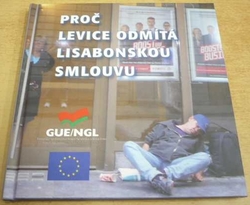 Proč levice odmítá lisabonskou smlouvu (2009)