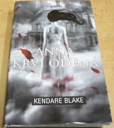 Kendare Blake - Anna krví oděná (2013)
