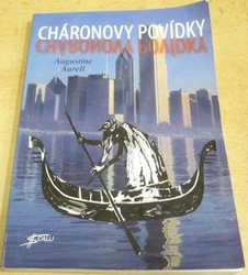 Augustine Aurell - Cháronovy povídky (2006)
