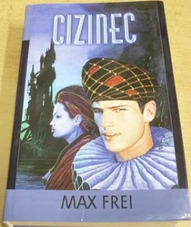 Max Frei - Cizinec (2006)