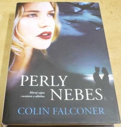 Colin Falconer - Perly nebes (2008)