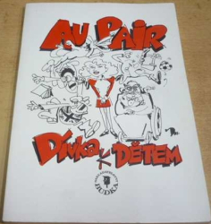 Marcela Mašínová - Au Pair. Dívka k dětem (1994)