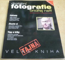 Ondřej Neff - Digitální fotografie. Tajná velká kniha (2002)