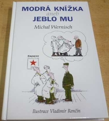 Michal Wernisch - Modrá knížka aneb jeblo mu (2000)