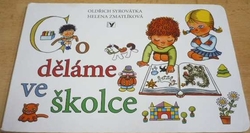 Oldřich Syrovátka - Co děláme ve školce (2008) leporelo