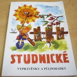 Arnošt Vít - Studnické vyprávěnky a půlpohádky (2003)